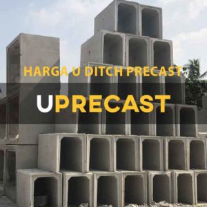 Harga U Ditch Precast